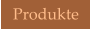 Produkte